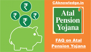 FAQ on Atal Pension Yojana, or Queries Related to Atal Pension Yojana