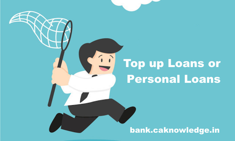 Top up Loans or Personal Loans