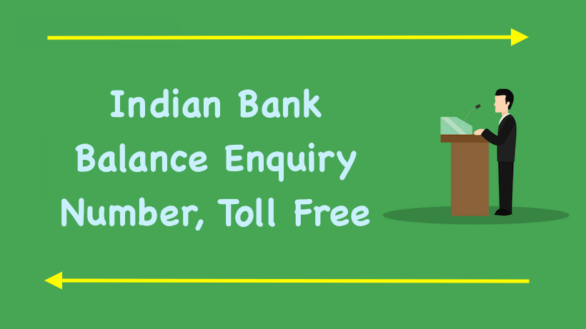 Indian Bank Balance Enquiry Number