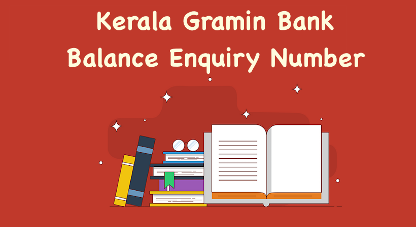 Kerala Gramin Bank Balance Enquiry Number