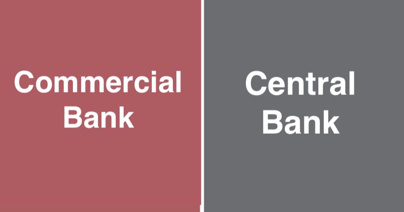 Difference Between Commercial Bank and Central Bank