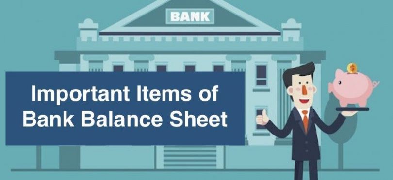 Important Items of Bank Balance Sheet