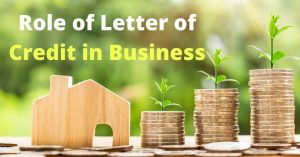 Role of Letter of Credit in Business