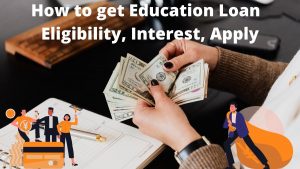 How to get Education Loan
