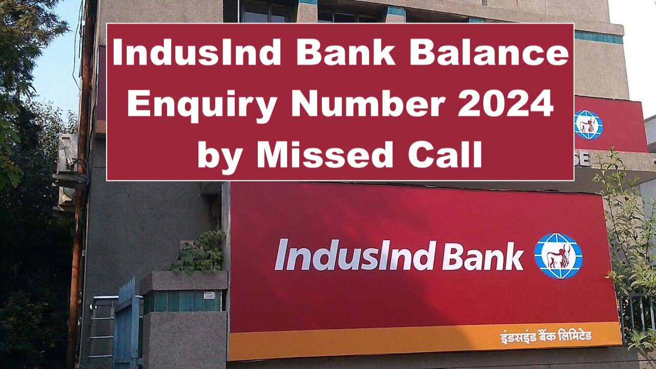 IndusInd Bank Balance Enquiry Number