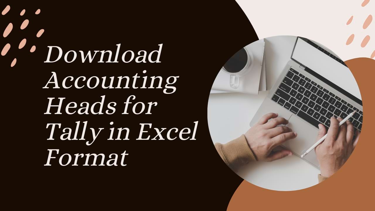 Download Accounting Heads for Tally in Excel Format