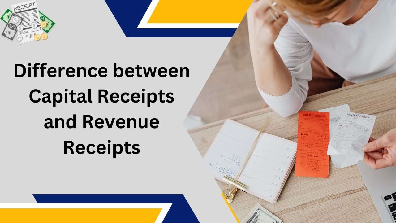 Difference between Capital Receipts