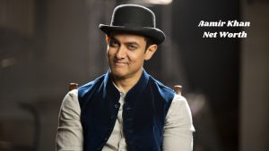 Aamir Khan Net Worth