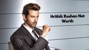 Hrithik Roshan net worth