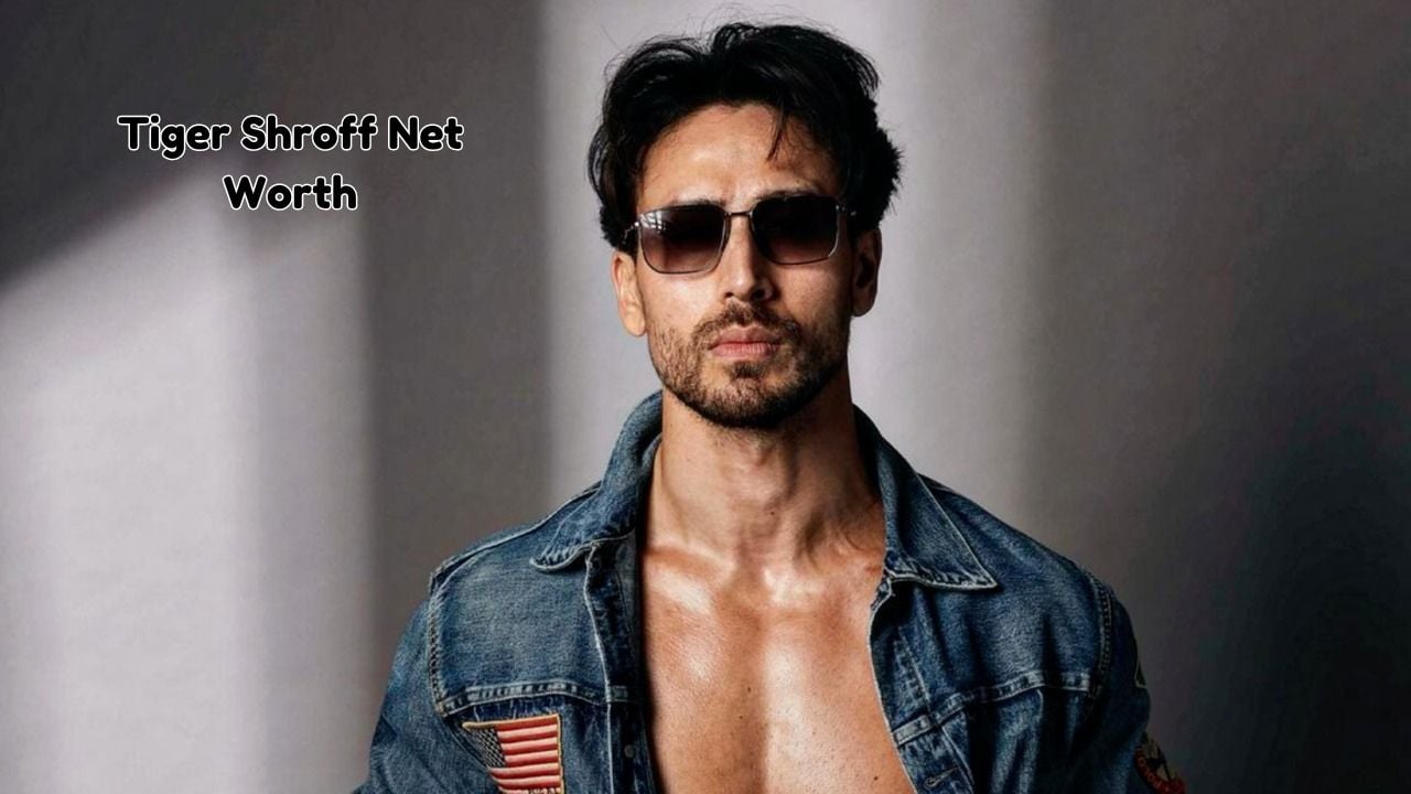 Tiger Shroff net worth